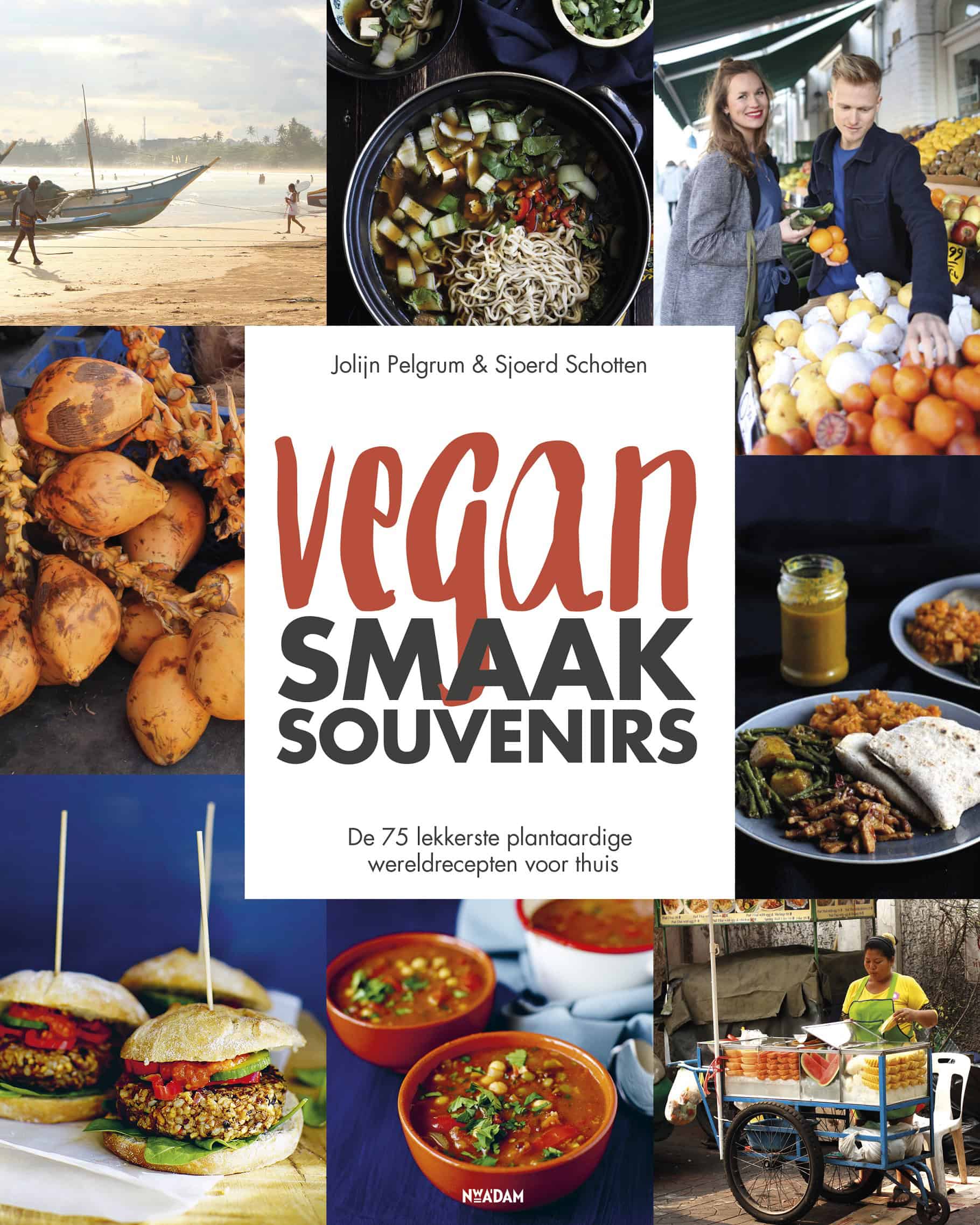 Vegan recepten thuis simpel Jolijn Pelgrum Sjoerd Schotten 