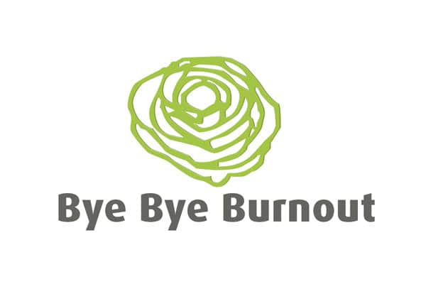Bye Bye Burnout