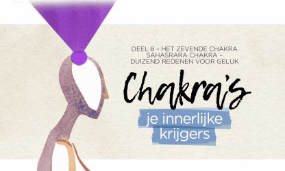 Sahasrara Chakra – duizend redenen voor geluk 